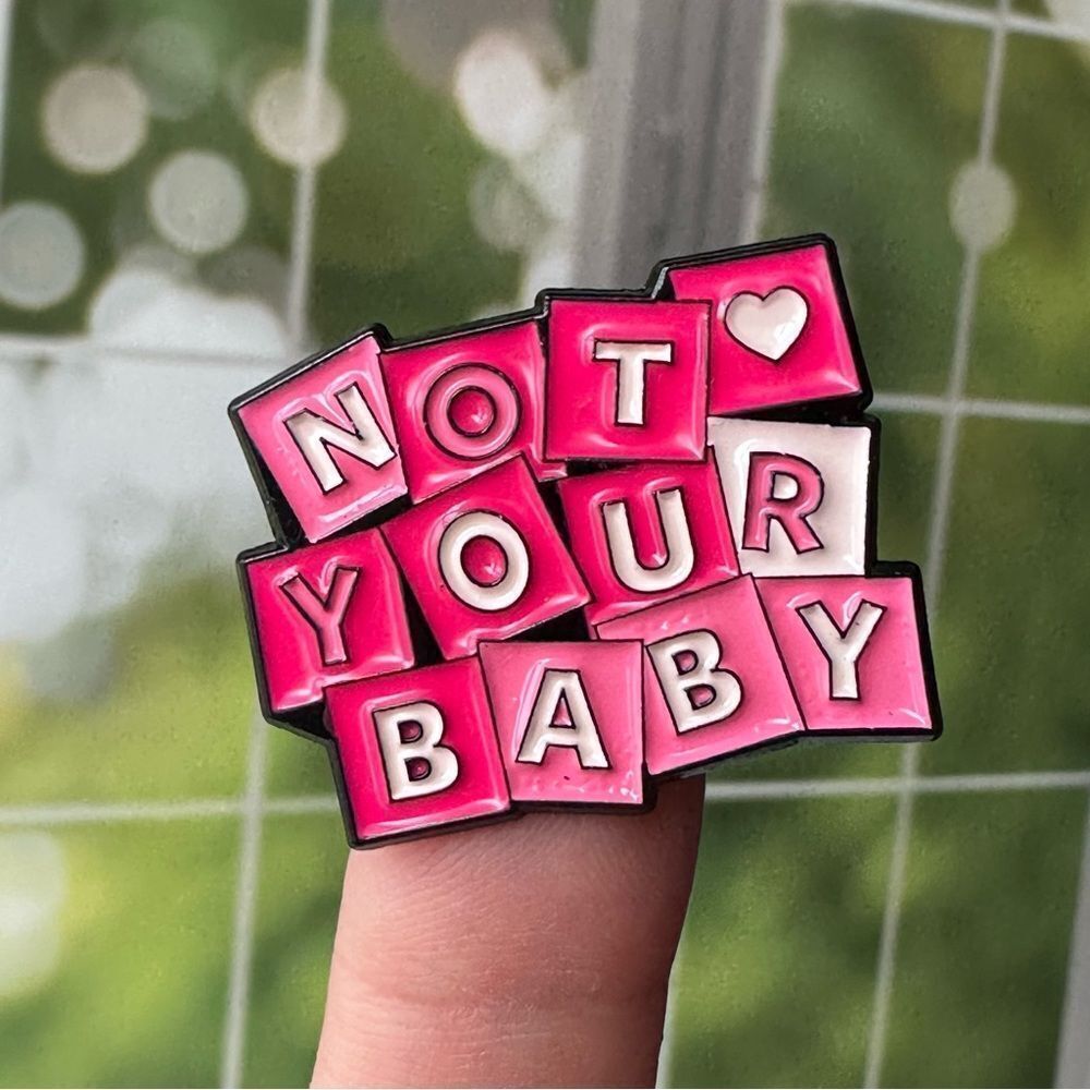 Not Your Baby Blocks Enamel Pin/ Brooch Lapel